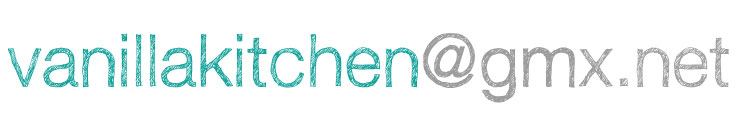 vanillakitchen@gmx.net